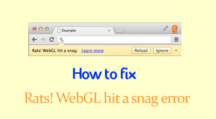 webgl hit a snag, webgl, what is WebGL, Google Chrome browser