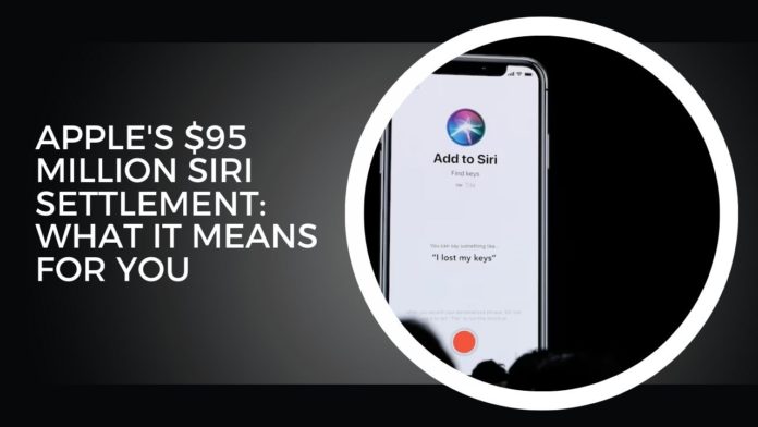 Apple's $95 Million Siri Settlement- What It Means for You